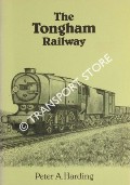 The Tongham Railway by HARDING, Peter A.